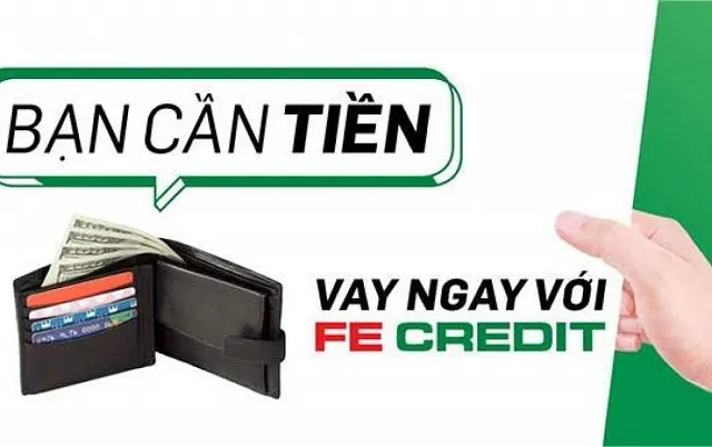 Hướng dẫn vay tiền tại FE Credit