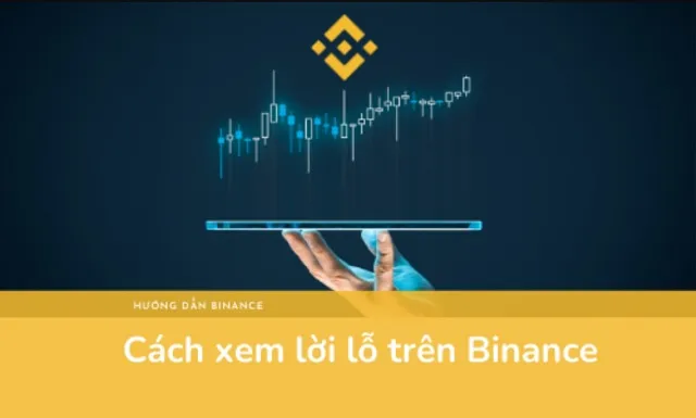Lời lỗ trên Binance