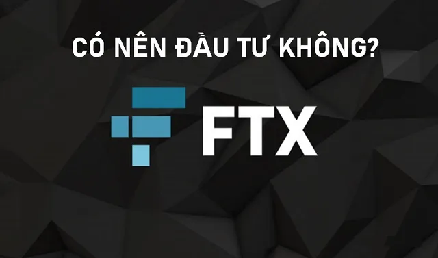 Nên đầu tư FTT hay không?