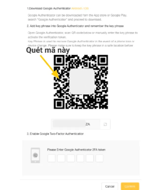 Quét mã QR rồi điền code ở phía dưới và xác nhận để hoàn thành kích hoạt