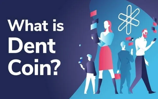 Tìm hiểu về dự án Dent và đồng Coin Dent
