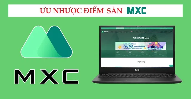 Ưu nhược điểm của MXC
